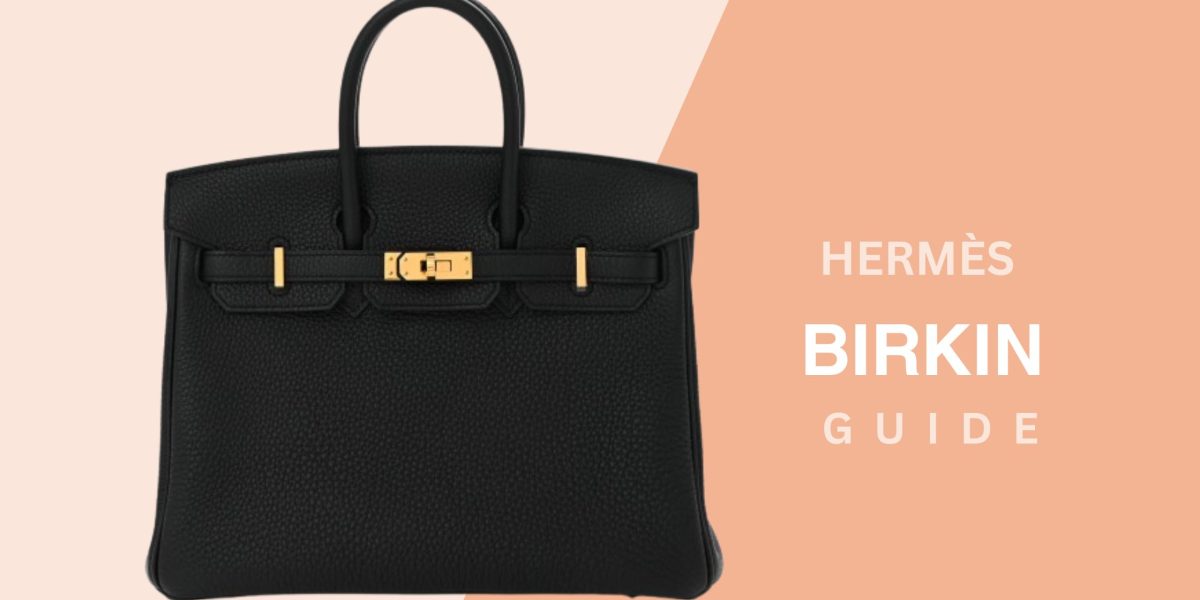 Hermes Birkin Guide